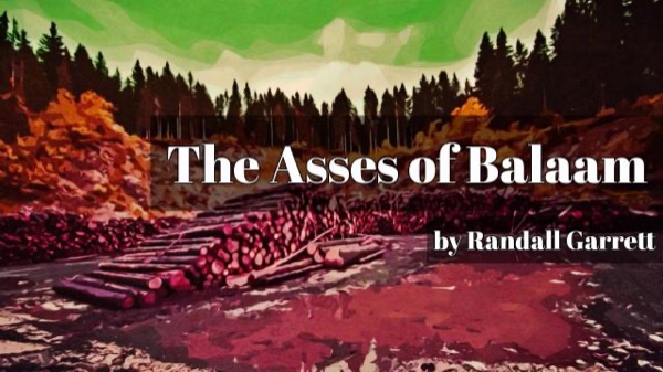 The Asses of Balaam by Randall Garrett