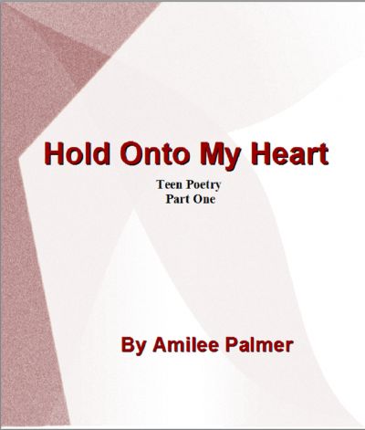 Hold Onto My Heart by Amilee Palmer