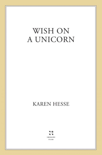 Wish on a Unicorn by Karen Hesse