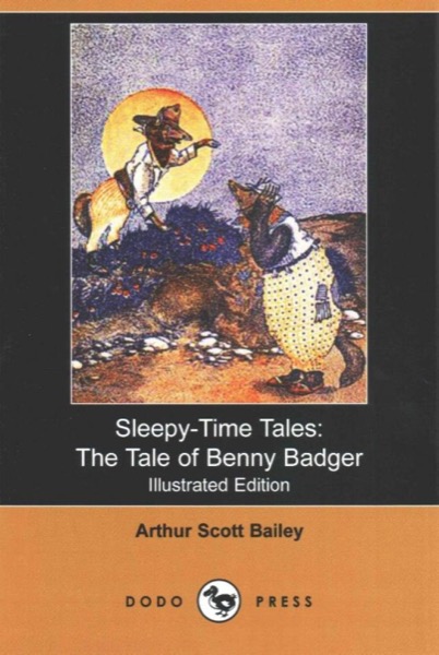 The Tale of Benny Badger by Arthur Scott Bailey