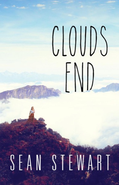 Clouds End by Sean Stewart