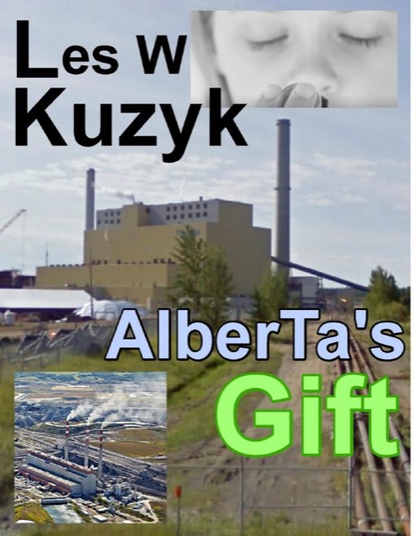 AlberTa's Gift by Les W Kuzyk