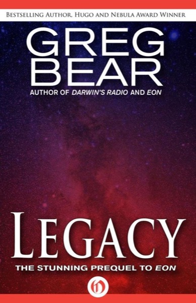 Legacy (Eon, 1) by Greg Bear