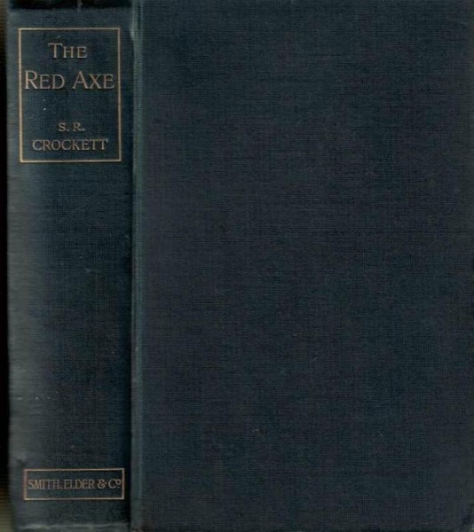 The Red Axe by S. R. Crockett