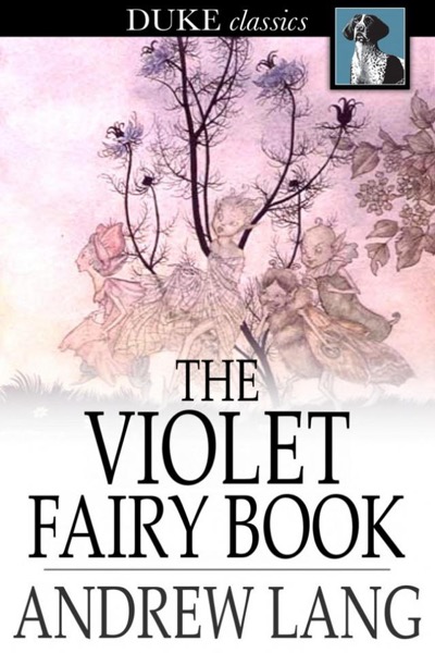 The Violet Fairy Book by Andrew Lang