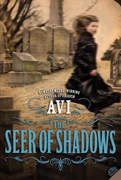 The Seer of Shadows by Avi