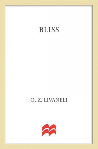 Bliss: A Novel by O. Z. Livaneli