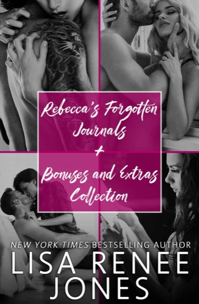Rebecca's Forgotten Journal + Bonuses and Extras Collection by Lisa Renee Jones