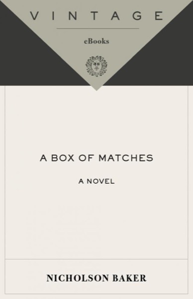 A Box of Matches by Nicholson Baker