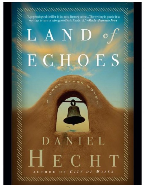 Land of Echoes by Daniel Hecht