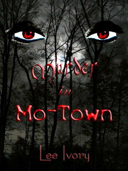 Murder In Mo-Town by Lee Ivory