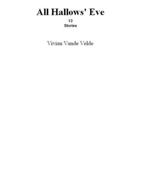 All Hallows' Eve: 13 Stories by Vivian Vande Velde