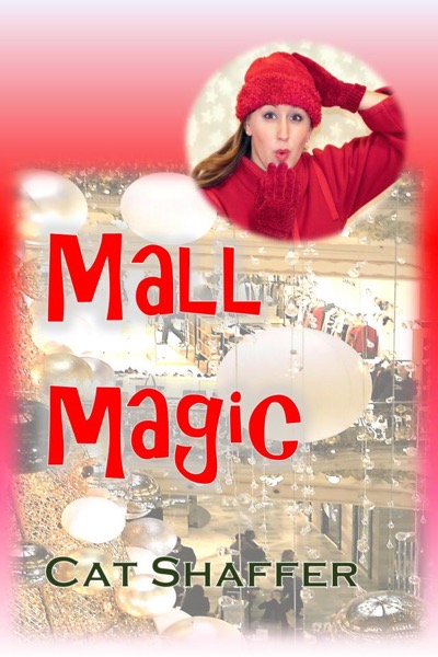 Mall Magic by Cat Shaffer