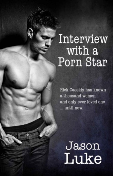 Interview With a Porn Star by Jason Luke