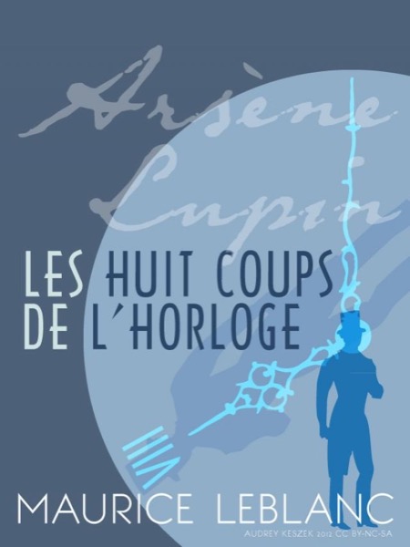 Huit coups de l'horloge. English by Maurice Leblanc