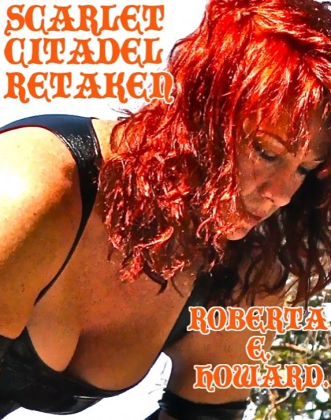 Scarlet Citadel Retaken by Roberta E. Howard