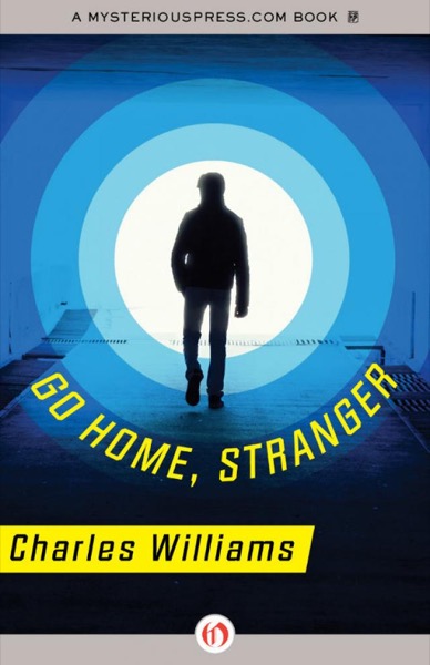 Go Home, Stranger by Charles Williams