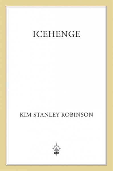 Icehenge by Kim Stanley Robinson