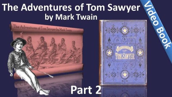 The Adventures of Tom Sawyer, Part 2. by Mark Twain