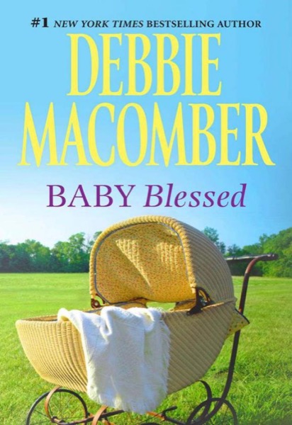 Baby Blessed by Debbie Macomber