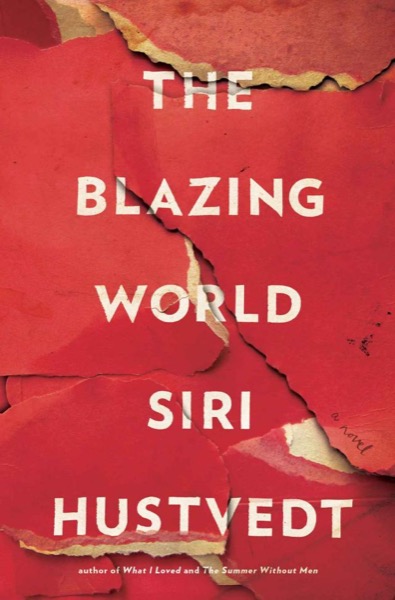 The Blazing World by Siri Hustvedt