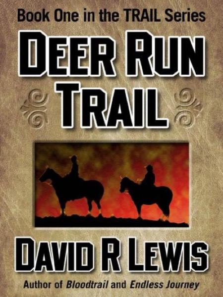 The Deer Run Trail by David R Lewis