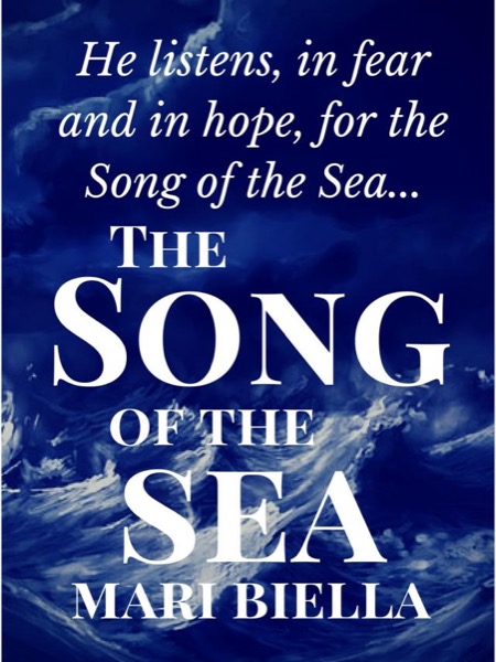 The Song of the Sea by Mari Biella