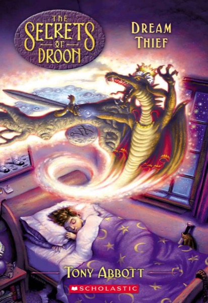 Dream Thief (The Secrets of Droon #17) by Tony Abbott