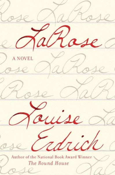 LaRose by Louise Erdrich