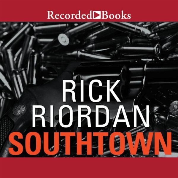 Southtown by Rick Riordan