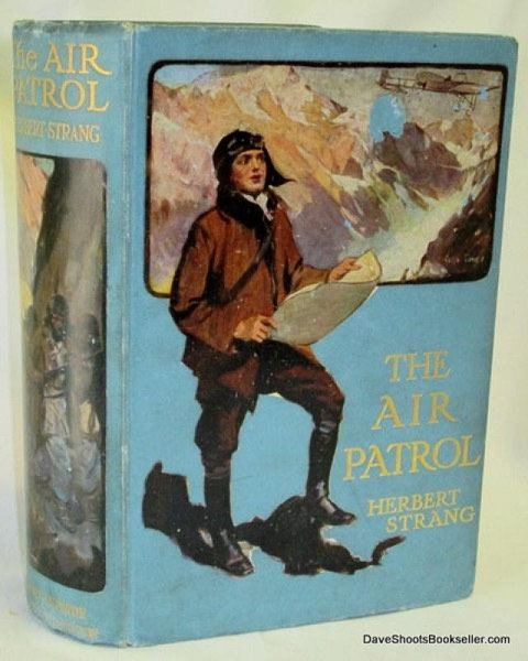 The Air Patrol: A Story of the North-west Frontier by Herbert Strang