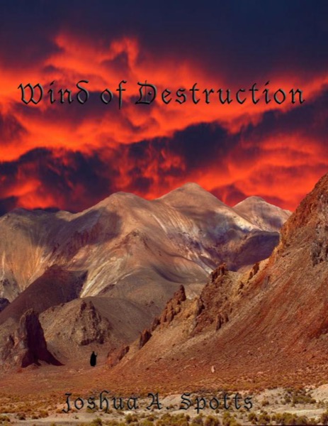 Wind of Destruction by Joshua Spotts