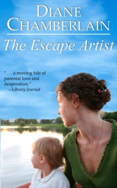 The Escape Artist by Diane Chamberlain