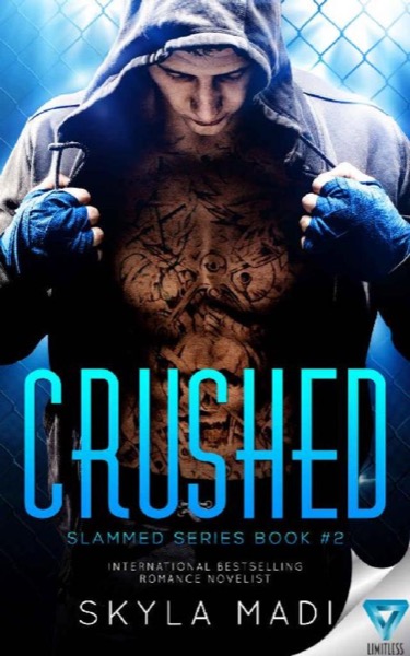 Crushed by Skyla Madi