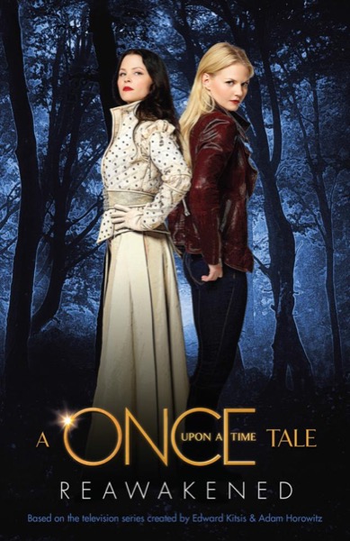 Reawakened: A Once Upon a Time Tale by Odette Beane