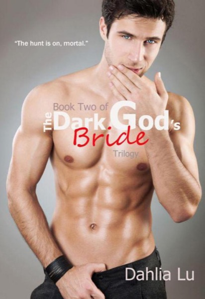 The Dark God's Bride : Book 2 by Dahlia Lu