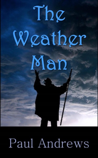 The Weather Man by Paul Andrews