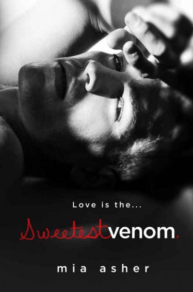 Sweetest Venom by Mia Asher