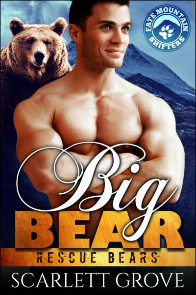 Big Bear by Scarlett Grove