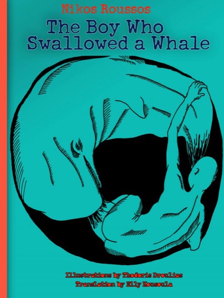 The Boy Who Swallowed A Whale by Nikos Roussos