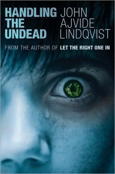 Handling the Undead by John Ajvide Lindqvist