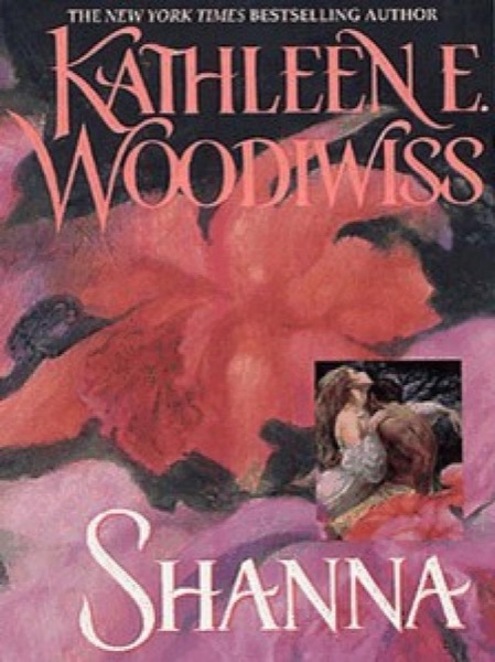 Shanna by Kathleen E. Woodiwiss