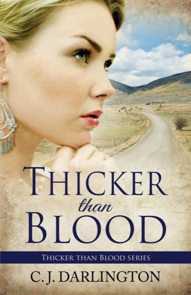 Thicker than Blood by C. J. Darlington