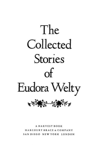 The Collected Stories of Eudora Welty by Eudora Welty