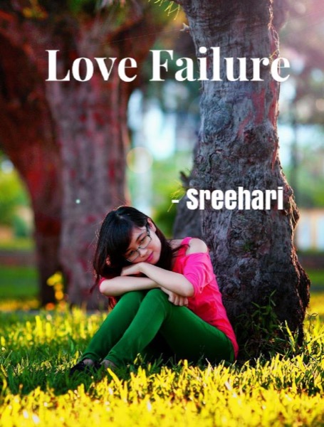 Love Failure by Sreehari