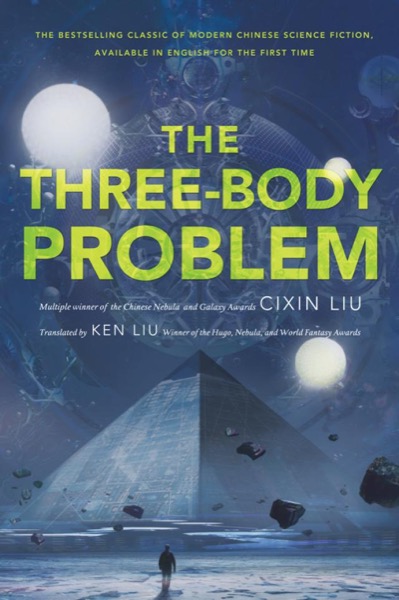 The Three-Body Problem by Liu Cixin