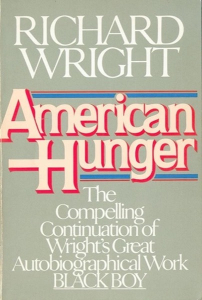 American Hunger by Richard Wright