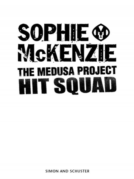 The Medusa Project: Hit Squad by Sophie McKenzie