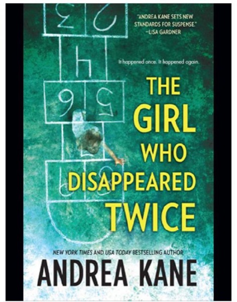 The Girl Who Disappeared Twice by Andrea Kane