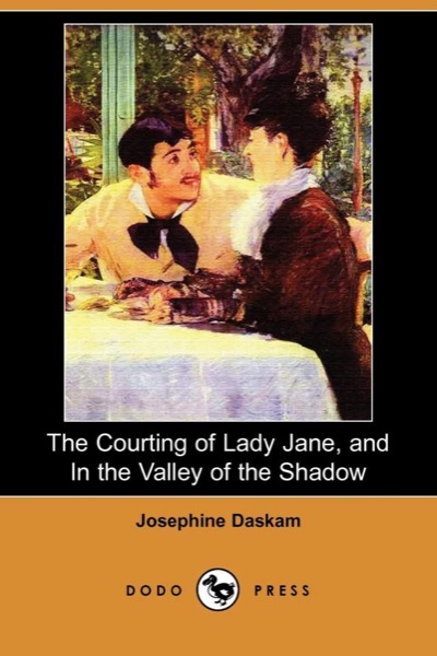 The Courting Of Lady Jane by Josephine Daskam Bacon